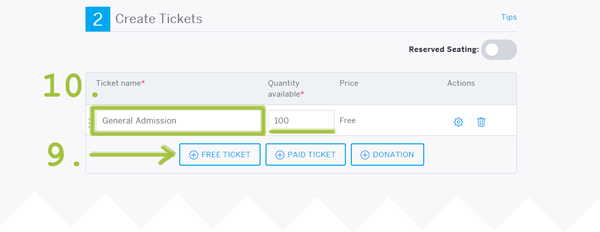 Scrolling down, you can create the various ticket options for your event. I recommend starting with free tickets.
