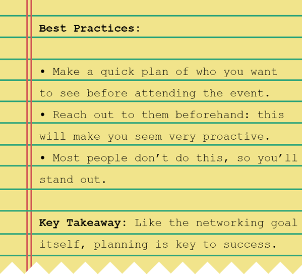 A notebook with text that reads: make a quick plan for who you want to see before attending the event, reach out to them beforehand, remember that planning is the key to success!